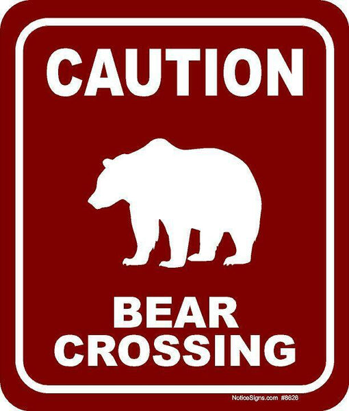 CAUTION BEAR CROSSING TRAIL BURGUNDY  Aluminum composite sign