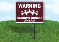 WARNING NARROW BRIDGE AHEAD TRAIL Yard Sign Road with Stand LAWN SIGN