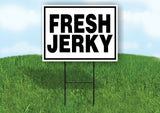 FRESH JERKY BLACK BORDER Yard Sign with Stand LAWN SIGN