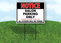 NOTICE SALON PARKING ONLY Yard Sign Road with Stand LAWN POSTER