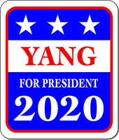YANG FOR PRESIDENT 2020 Metal Aluminum composite sign