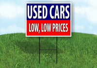 USED CAR LOW LOW PRICES BLUE RED Yard Sign with Stand LAWN SIGN