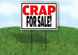 CRAP FOR SALE Yard Sign with Stand LAWN SIGN