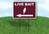 LIVE BAIT LEFT ARROW BROWN Yard Sign Road with Stand LAWN SIGN Single sided