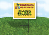 GLORIA PRESCHOOL GRADUATE 18 in x 24 in Yard Sign Road Sign with Stand