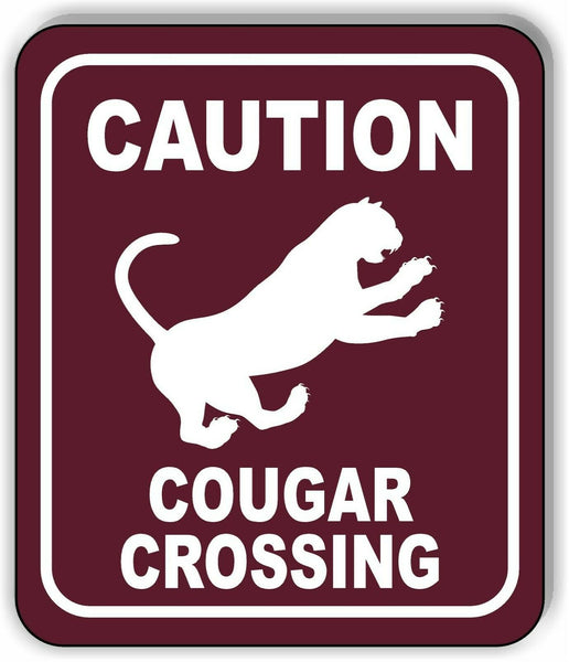 CAUTION COUGAR CROSSING TRAIL Metal Aluminum composite sign