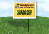 BRADFORD PRESCHOOL GRADUATE 18 in x 24 in Yard Sign Road Sign with Stand
