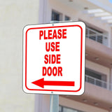 Please use side door Left Arrow Aluminum Composite Sign