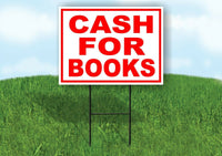 CASH FOR BOOKS RED WHITE Yard Sign Road with Stand LAWN SIGN