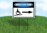 WHEELCHAIR RAMP RIGHT ARROW  Yard Sign Road with Stand LAWN SIGN Single sided