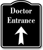 Doctor Entrance Up Arrow BLACK Aluminum Composite Sign