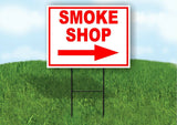 SMOKE SHOP RIGHT arrow red Yard Sign Road with Stand LAWN SIGN Single sided