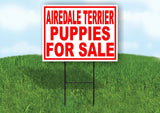 Airedale Terrier PUPPIES FOR SALE RED Yard Sign Road with Stand LAWN SIGN