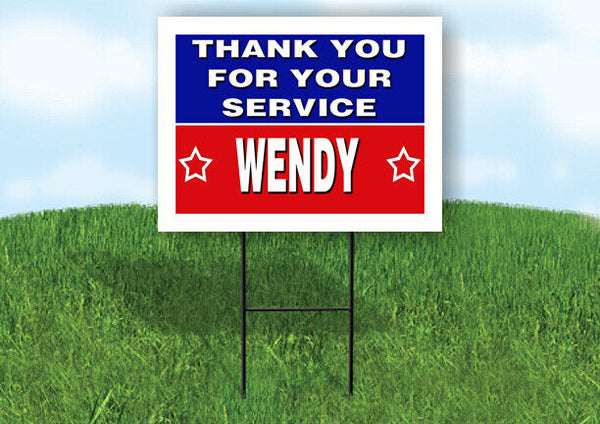 WENDY THANK YOU SERVICE 18 in x 24 in Yard Sign Road Sign with Stand