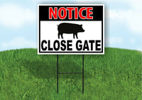 NOTICE CLOSE GATE Pig Pigs Yard Sign Road with Stand LAWN POSTER