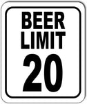 BEER LIMIT 20 FUNNY BAR MAN CAVE GARAGE Metal Aluminum Composite Sign