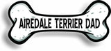 Dog Dad Airedale Terrier Bone Car Magnet Bumper Sticker 3"x7"