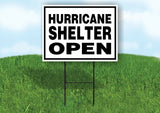 HURRICANE SHELTER OPEN BLACK BORDER Yard Sign with Stand LAWN SIGN