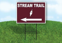 STREAM TRAIL LEFT ARROW BROWN Yard Sign Road with Stand LAWN SIGN Single sided