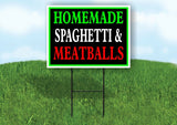 HOMEMADE SPAGHETTI & MEATBALLS NEON Yard Sign with Stand LAWN SIGN