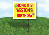 WESTON'S HONK ITS BIRTHDAY 18 in x 24 in Yard Sign Road Sign with Stand
