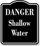 Danger Shallow Water BLACK Aluminum Composite Sign