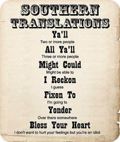 funny Southern translations sign Ya'll All Ya'll Might Could I Reckon Fixen To