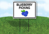 BLUEBERRY PICKING BLACK BORDER Yard Sign Road with Stand LAWN SIGN