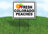 FRESH COLORADO PEACHES BLACK BORDER Yard Sign Road with Stand LAWN SIGN