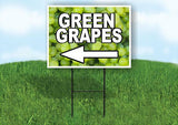 GREEN GRAPES LEFT ARROW WITH Yard Sign Road with Stand LAWN SIGN Single sided