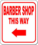 BARBER SHOP THIS WAY DIRECTIONAL RED 8 Arrow Variations Aluminum composite sign