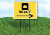 BAGGAGE RIGHTARROW YELLOW Yard Sign Road with Stand LAWN SIGN Single sided