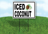 ICED COCONUT BLACK BORDER Yard Sign Road with Stand LAWN SIGN