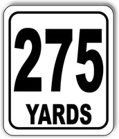 275 YARDS Distance Marker Running Race 5k Marathon Aluminum composite sign