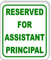 Reserved for school Assistant principal Metal Aluminum Composite Sign