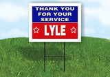 LYLE THANK YOU SERVICE 18 in x 24 in Yard Sign Road Sign with Stand
