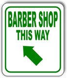 BARBER SHOP THIS WAY DIRECTIONAL GREEN 8 Arrow Variation Aluminum composite sign