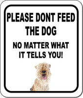 PLEASE DONT FEED THE DOG Lakeland Terrier Aluminum Composite Sign