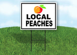 LOCAL PEACHES BLACK BORDER Yard Sign Road with Stand LAWN SIGN