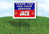 JACE THANK YOU SERVICE 18 in x 24 in Yard Sign Road Sign with Stand