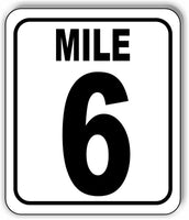 Mile 6 Distance Marker Running Race 5k Marathon Metal Aluminum Composite Sign