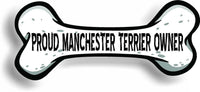Proud Manchester Terrier Owner Bone Car Magnet Bumper Sticker 3"x7"