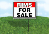 RIMS FOR SALE RED BLACK 18 in x 24 in Yard Sign Road Sign with Stand