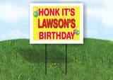 LAWSON'S HONK ITS BIRTHDAY 18 in x 24 in Yard Sign Road Sign with Stand
