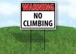 WARNING NO CLIMBING RED Plastic Yard Sign ROAD SIGN with Stand
