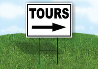 TOURS RIGHT arrow BLACK Yard Sign Road with Stand LAWN SIGN Single sided