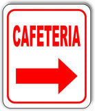 CAFETERIA RIGHT ARROW Metal Aluminum Composite Sign