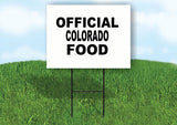 COLORADO OFFICIAL FOOD 18 in x 24 in Yard Sign Road Sign with Stand