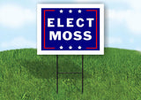 ELECT MOSS 18 in x 24 in Yard Sign Road Sign with Stand