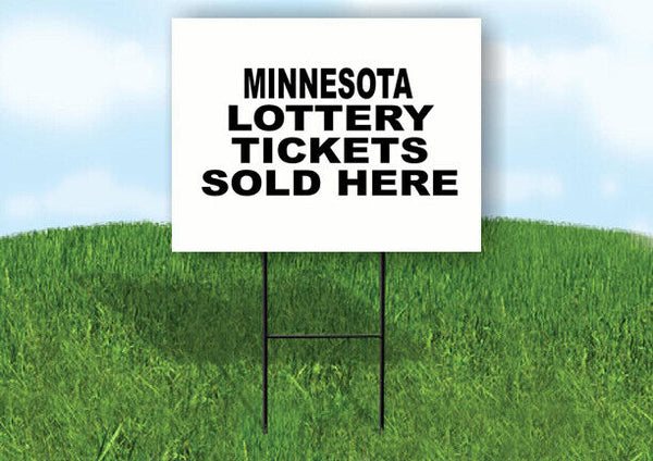 MINNESOTA STATE LOTTERY TICKETS 18 in x24 in Yard Sign Road Sign with Stand